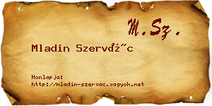 Mladin Szervác névjegykártya